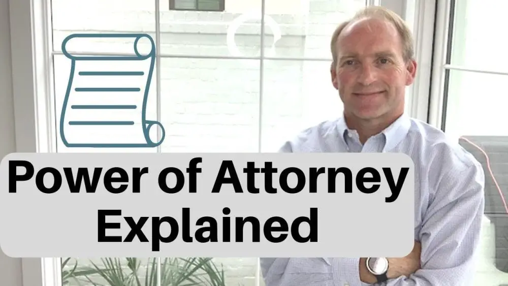 Power of Attorney Explained