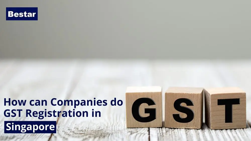 How can Companies do GST Registration in Singapore